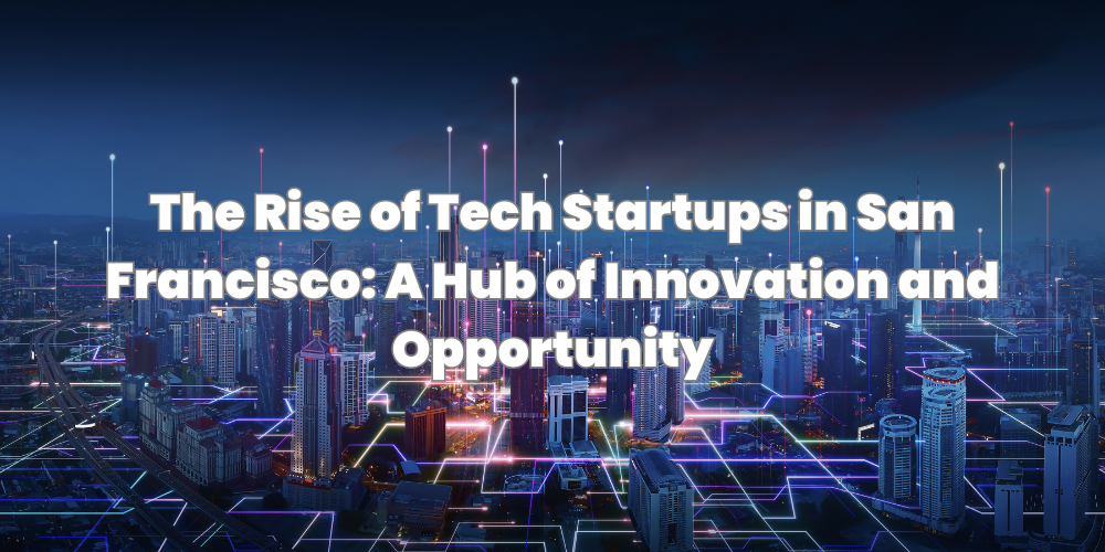 San Francisco Busca Renacer como Centro de Startups y AI