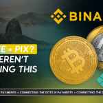 Obstáculos de Open Banking y Binance Integra PIX en Brasil