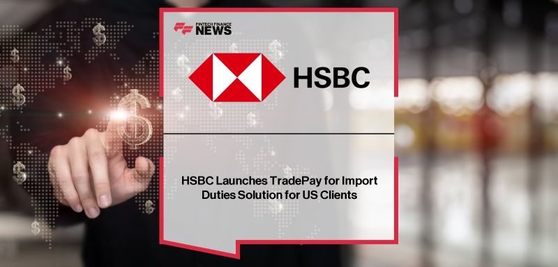 HSBC revoluciona los pagos de importación en EE.UU. con TradePay Import