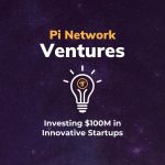 Lanza Pi Ventures para Fortalecer el Ecosistema de Pi