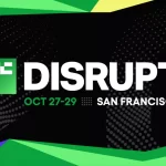 Últimos Días para Asegurar tu Lugar en TechCrunch Disrupt 2025