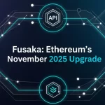 Ethereum Fusaka: La Actualización que Revoluciona la Blockchain