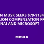 Demanda de Elon Musk a OpenAI y Microsoft por $134 Mil Millones