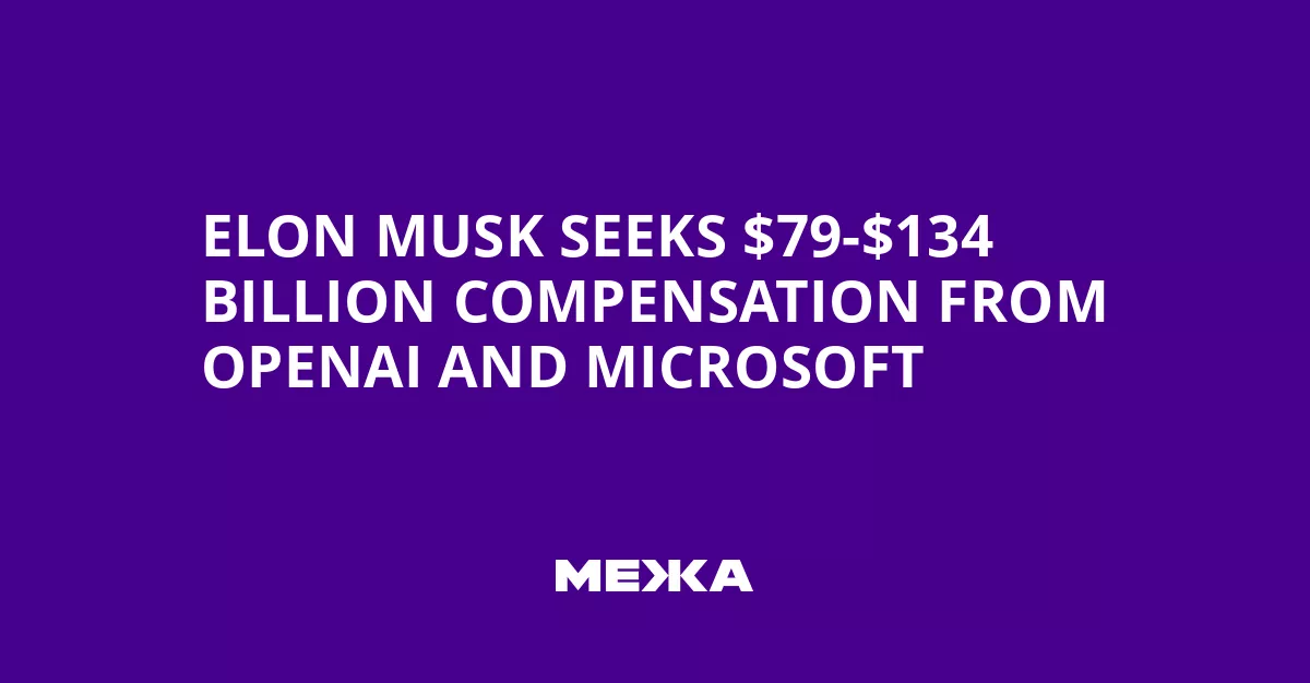 Demanda de Elon Musk a OpenAI y Microsoft por $134 Mil Millones