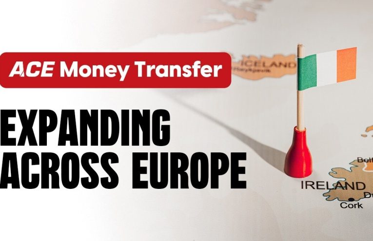 ACE Money Transfer Impulsa su Expansión Europea desde Irlanda