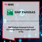 BNP Paribas introduce ETNs cripto en Francia para 2026