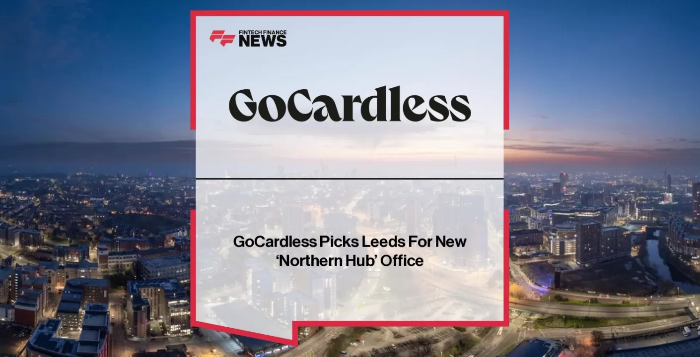 GoCardless Expansión: Nueva Oficina 'Northern Hub' en Leeds